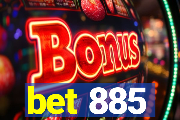 bet 885